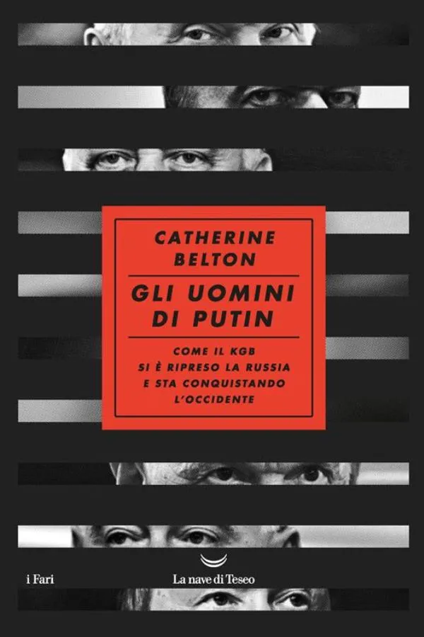 Copertina di Gli uomini di Putin. Come il KGB si &egrave; ripreso la Russia e sta conquistando l'Occidente, di Catherine Belton